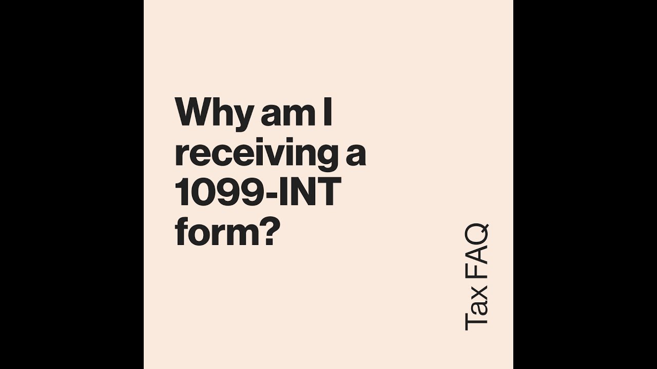 Why Am I Receiving A 1099 Int Form Youtube