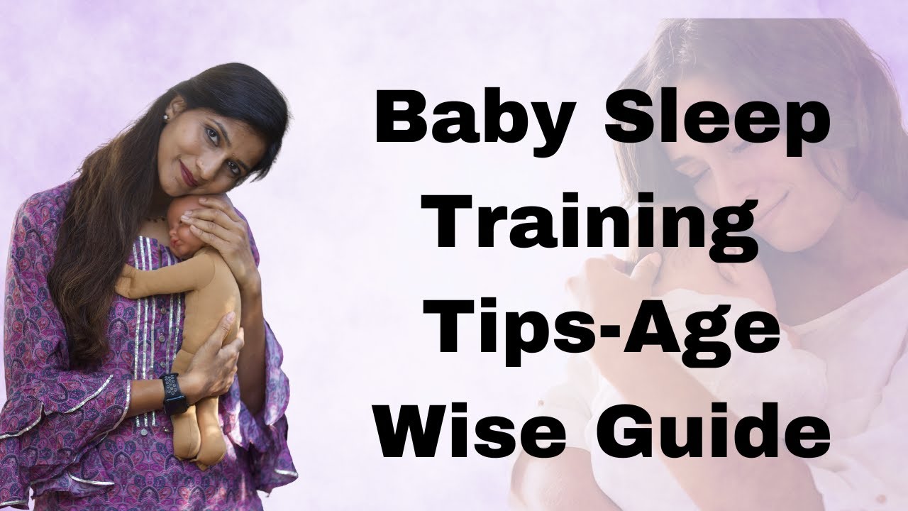 Baby Sleep Training Tips:Age wise guide to help  baby and parents sleep peacefully at night