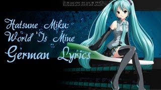 Hatsune Miku - World is mine (German Translation/Deutsche Übersetzung) HD