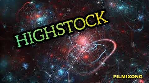HIGHSTOCK FILMIXONG