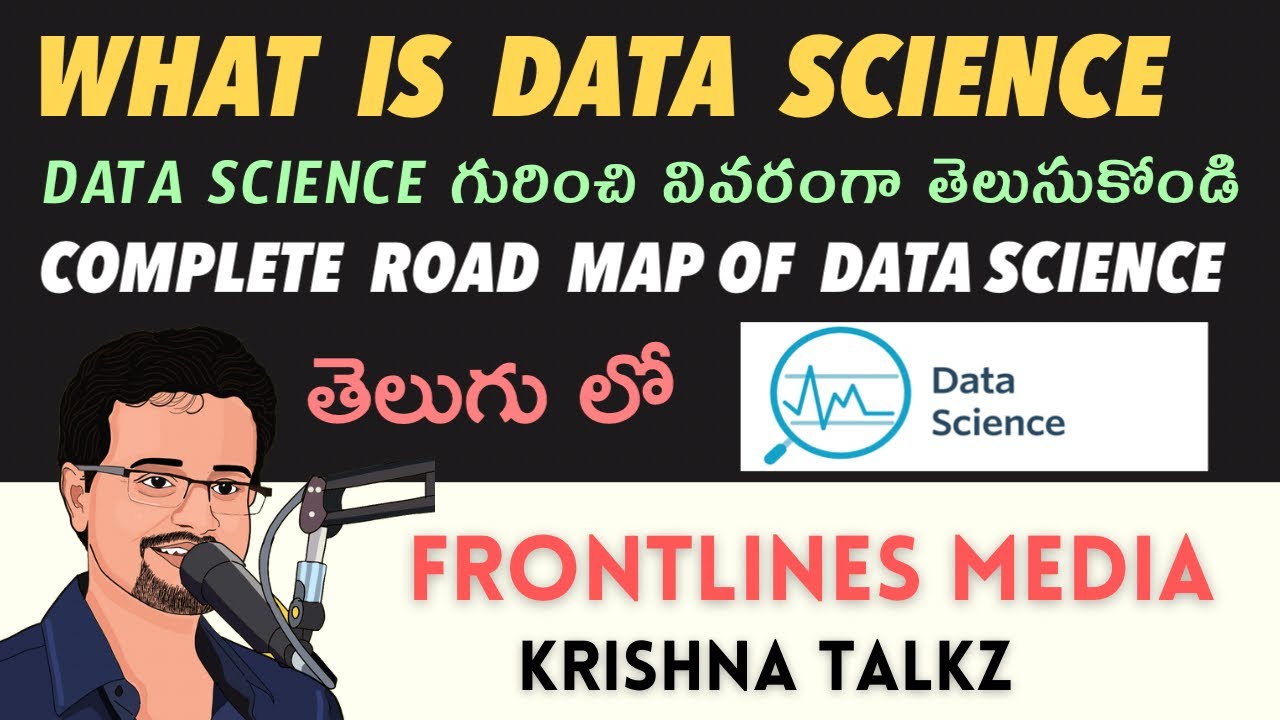What Data Science Road Map Of Data Science In Telugu Krishna 
