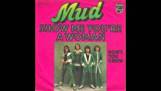 Video thumbnail of "Mud - Show Me You're A Woman"