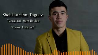 Yuragimni Ber / Shohimardon tagaev   (Caver Version)