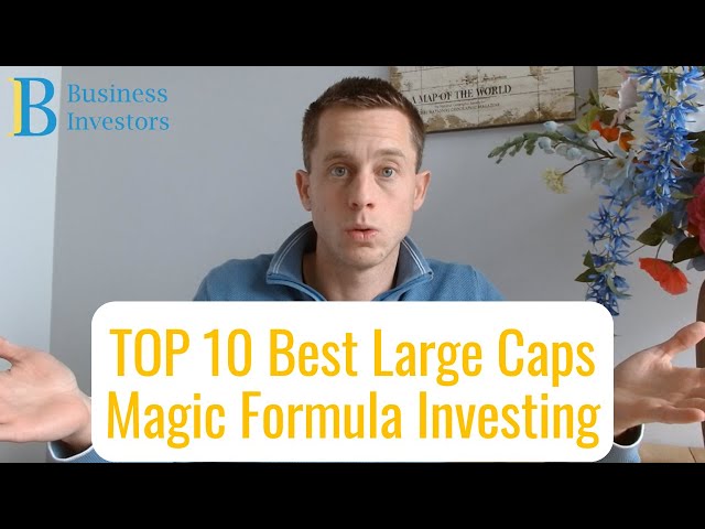 10 Best Magic Formula Stocks Large Caps 2024 | Large Cap Stocks to Buy with Magic Formula Investing