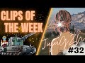 Clips of the week 32