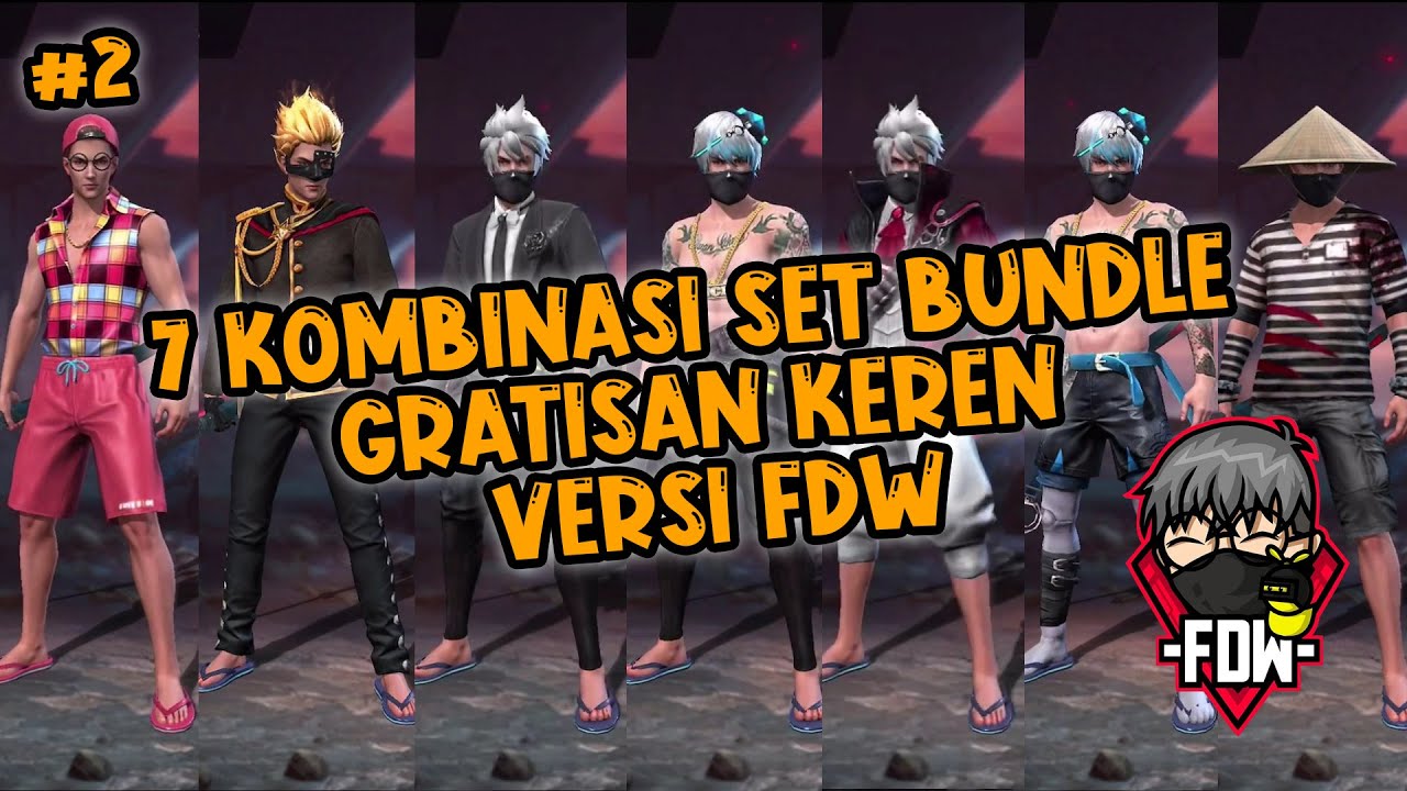 7 Kombinasi Set Bundle Keren Gratisan Versi Fdw 2 Efdewe Youtube