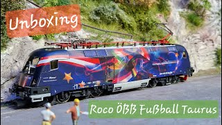 [Unboxing / Review] Roco 7510062 ÖBB 1116 Fußball Taurus