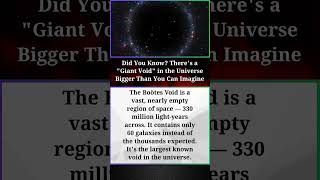 Did You Know? There's a "Giant Void" in the Universe Bigger Than You Can Imagine