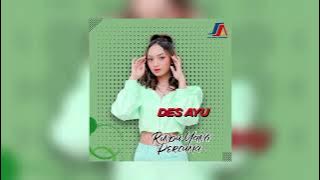 Des Ayu - Rindu Yang Percuma (Audio)