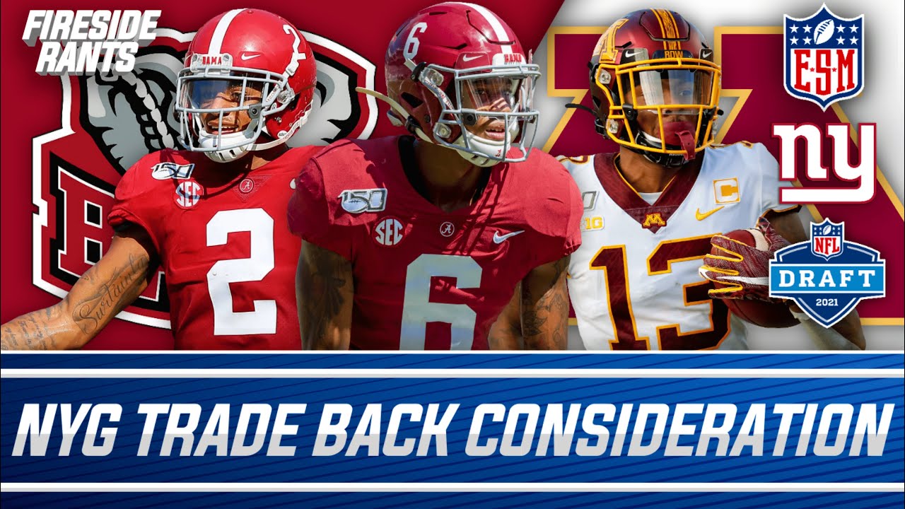 Why The New York Giants Should Seriously Consider Trading Back In The 2021 NFL Draft