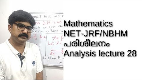 Lecture 28, Analysis. Mathematics NET-JRF/NBHM coaching in Malayalam