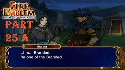 Fire Emblem Path of Radiance Playthrough: Part 25 A - The Branded
