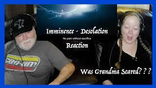 Imminence ~ Desolation ~ TOO MUCH FOR GRANDMA ~  Grandparents from Tennessee (USA) reaction