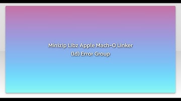 Minizip Libz Apple Mach-O Linker (ld) Error Group