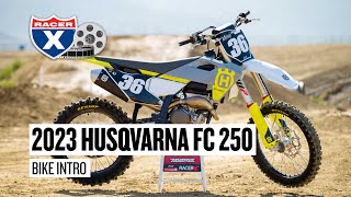 2023 Husqvarna FC 250 Intro with Kris Keefer | First Impression