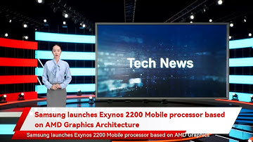 Samsung launches Exynos 2200 Mobile processor based on AMD Graphics Architecture