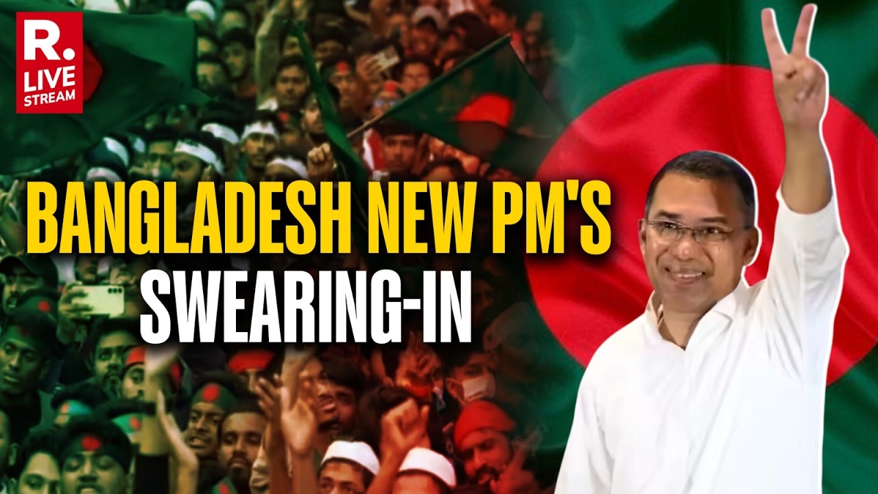 Oath Ceremony LIVE | BNP Leader Tarique Rahman Swearing-In As Bangladesh's New PM | BNP