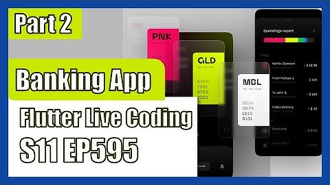 [Flutter] Flutter Live Coding EP595 (Banking App Part 2)