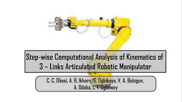 Step-wise Computational Analysis of Kinematics of 3 – Links Articulated Robotic Manipulator