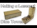 Making a simple lasercut Dice Tower