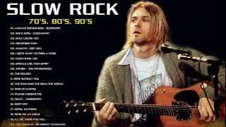 Air Supply, Nirvana, Led Zeppelin, Scorpions, Bon jovi, Aerosmith - Slow Rock Love Song 70s 80s