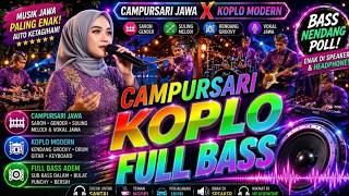 CAMPURSARI KOPLO FULL BASS ADEM 🔥 Jawa Asli x Kendang Groovy | Santai, Ngangeni & Nikmat