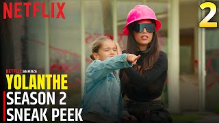 Yolanthe Season 2 Sneak Peek Updates And Preview Netflix Series