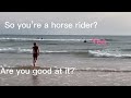 So you’re a horse rider?