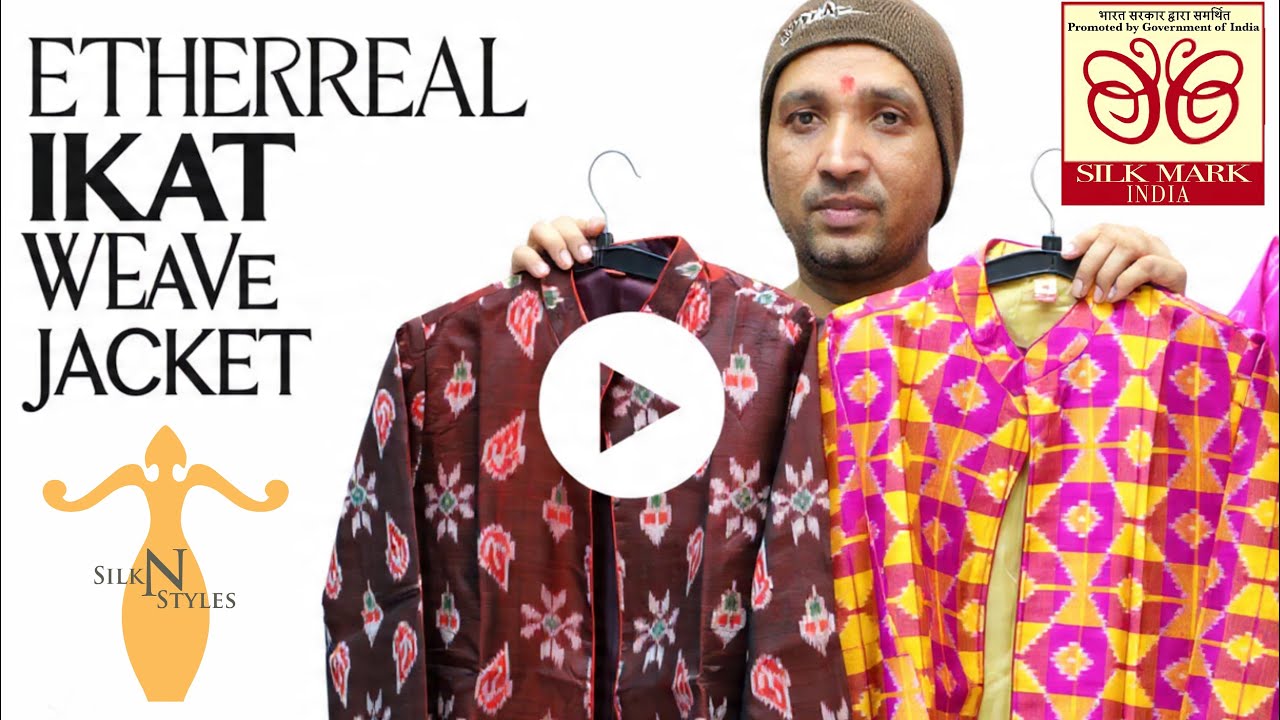 ETHEREAL IKKAT WEAVE JACKETS - DESI TUSSAR BAGH PRINT SUITS- SILK MARK CERTIFIED