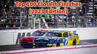 Top 100 Closest NASCAR Finishes (updated thru 2023)