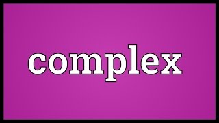 Complex Meaning