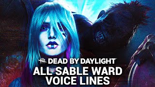 Dead by Daylight - All Sable Ward Voice Lines