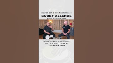 Bongo Tips of the Trade | Bobby Allende CongaChops.com Masterclass