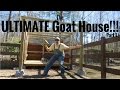 THE ULTIMATE DIY GOAT HOUSE!!!  Well, it's ultimate to us!