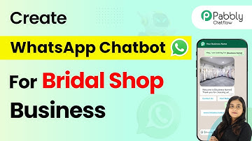 How to Create a WhatsApp Chatbot for Your Bridal Shop Business