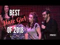 Best Hate Girl of 2018 Part 1 of 2!