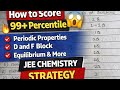 How to Score 99+ Percentile in JEE Chemistry 🔥 | Complete Strategy