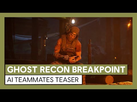 Ghost Recon Breakpoint: AI Teammates Teaser