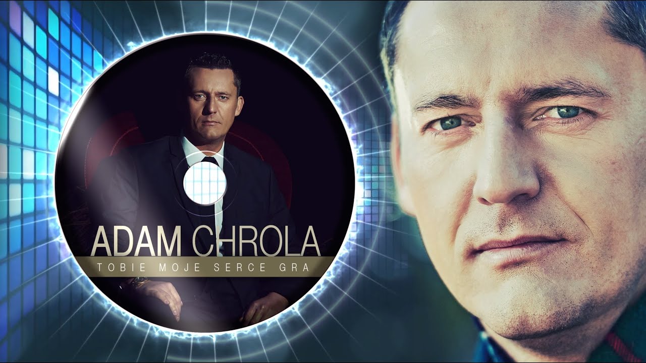 Daj Się Kochać Myszko Oddam Tobie Wszystko Nawet Moje Nazwisko Adam Chrola - Tobie moje serce gra (Oficjalny Album Audio) - YouTube