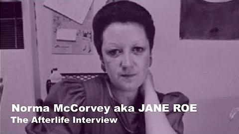 The Afterlife Interview with Norma McCorvey aka JA...