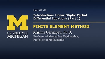 01.01. Introduction, Linear Elliptic Partial Differential Equations (Part 1)
