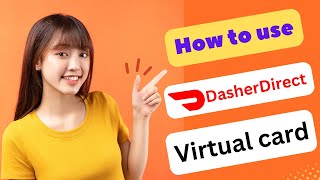 HOW TO USE DASHER DIRECT VIRTUAL CARD 2025! (FULL GUIDE)