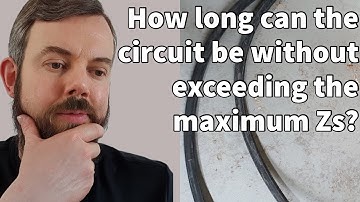 Maximum Zs-calculating maximum cable length