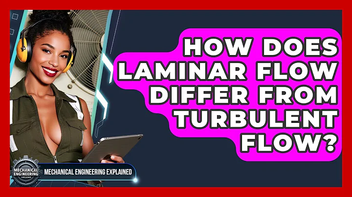 How Does Laminar Flow Differ From Turbulent Flow? - Mechanical Engineering Explained