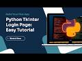 Python Tkinter GUI: Create a Working Login Screen from Scratch