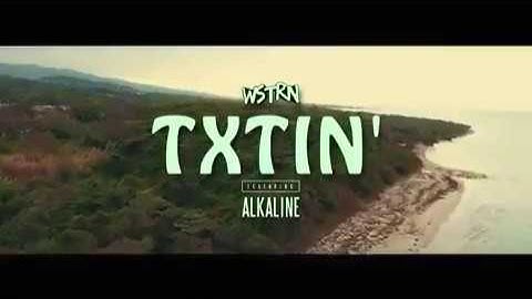 Alkaline  Ft. WSTRN - Texting Official Video Preview