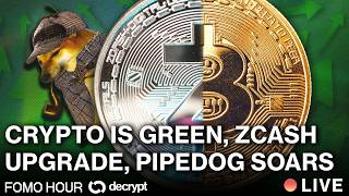 Crypto Green Ahead of FOMC, ZEC Activates Ironwood Upgrade, PIPEDOG Explodes From Nowhere to $40m+