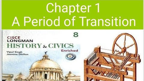 ICSE class 8 history chapter 1 Period of Transition