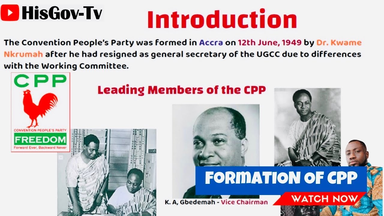The Political Party That Won Independence for Ghana | Formation of the Convention Peoples Party 