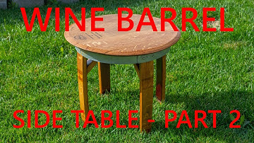 Wine Barrel Side Table   Part 2